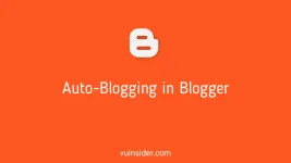 Auto Blogging in Blogger Platform.webp