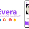 Evera - Single Station Radio & TV App | ADMOB, FIREBASE, ONESIGNAL