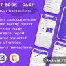 Credit Debit Book - Cash Book - Digital Khata Book (Android 13 + SDK 34)