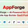 AppForge – AI-Powered No-Code Mobile App Builder SaaS Platform