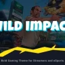 Wild Impact - Streamer & Esports Gaming Theme