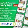 Grocery, Food, Pharmacy, Store Delivery Mobile App with Admin Panel