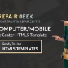 Repair Geek - Laptop And Computer Fixing Service Center HTML5 Template